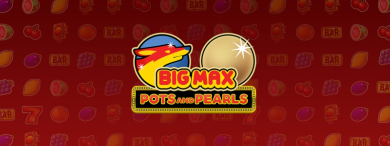 Big Max Pots and Pearls