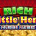 Rich Little Hens Founding Feat