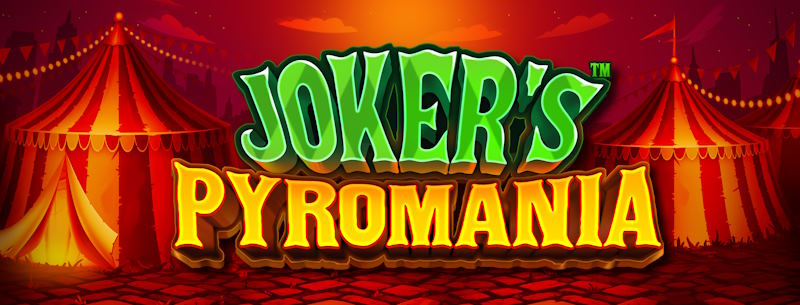 Joker’s Pyromania