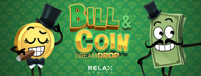 Bill & Coin Dream Drop