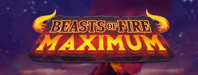 Beasts of Fire Maximum