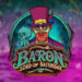 Baron: Lord of Saturday