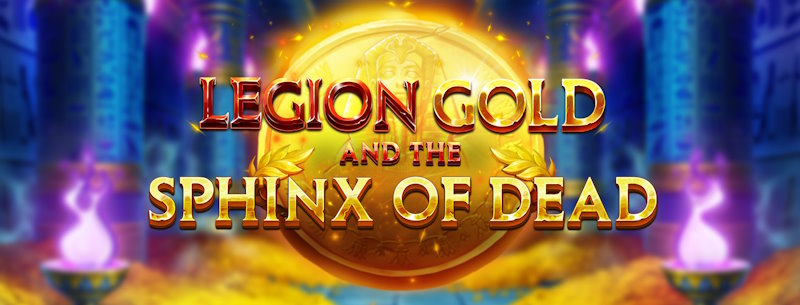 Legion Gold and the Sphinx of Dead