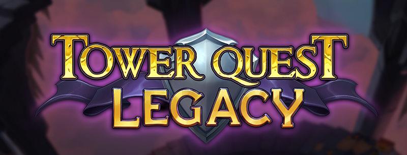 Tower Quest Legacy