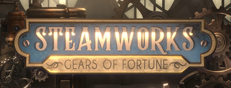 Steamworks – Gears of Fortune