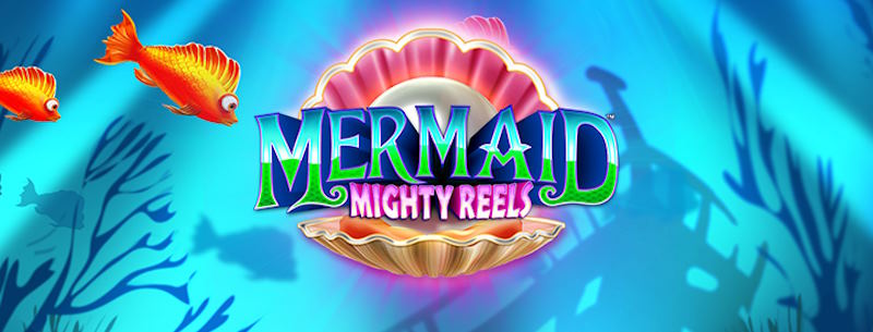 Mermaid Mighty Reels