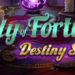 Lady of Fortune Destiny Spins