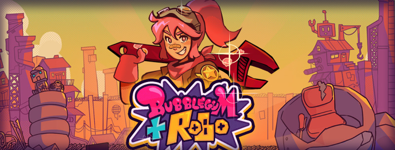 Bubblegum Robo