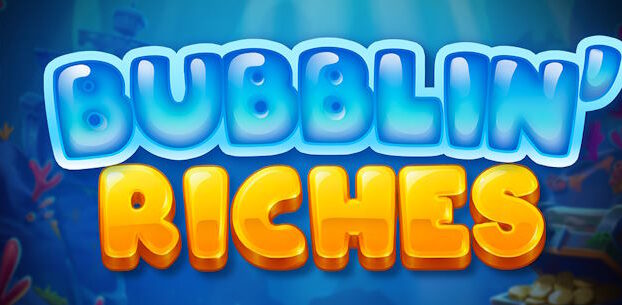 Bubblin’ Riches