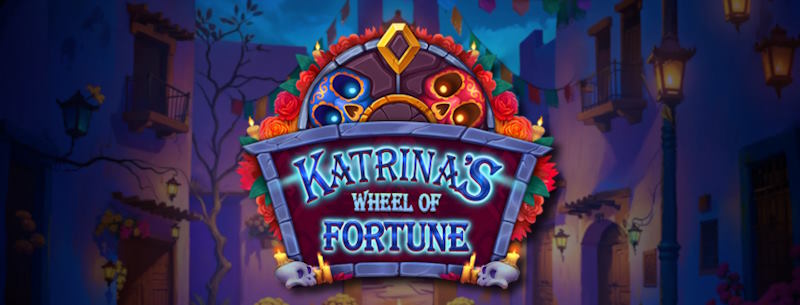 Katrina’s Wheel of Fortune