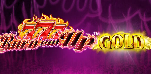 Burn Em Up Gold