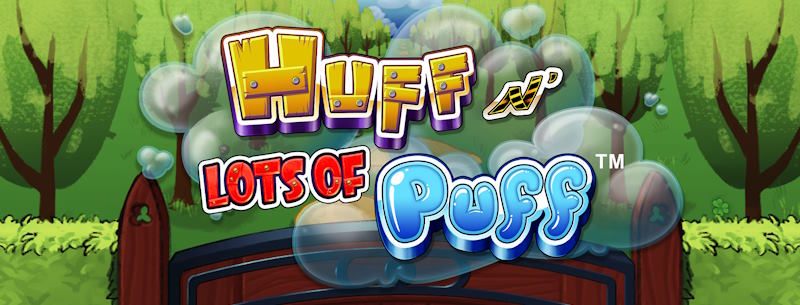 Huff N Lots of Puff
