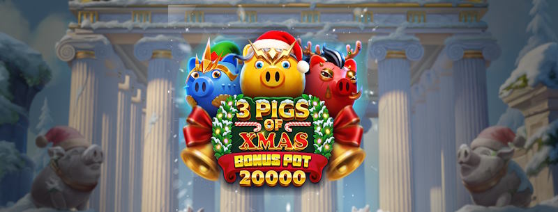 3 Pigs of Xmas Bonus Pot 20,000