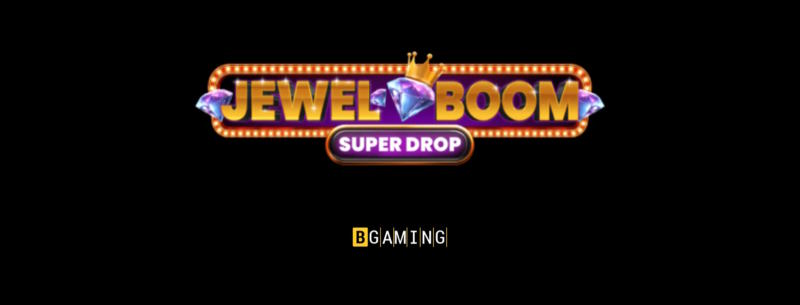 Jewel Boom Super Drop