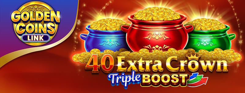 40 Extra Crown Triple Boost Golden Coins Link