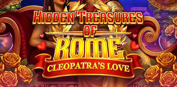 Hidden Treasures of Rome – Cleopatra’s Love