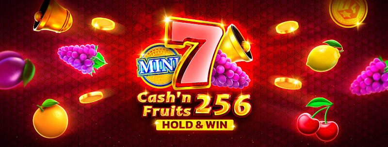 Cash’n Fruits 256 Hold And Win