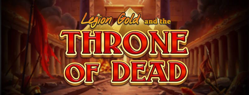 Legion Gold and the Throne of Dead