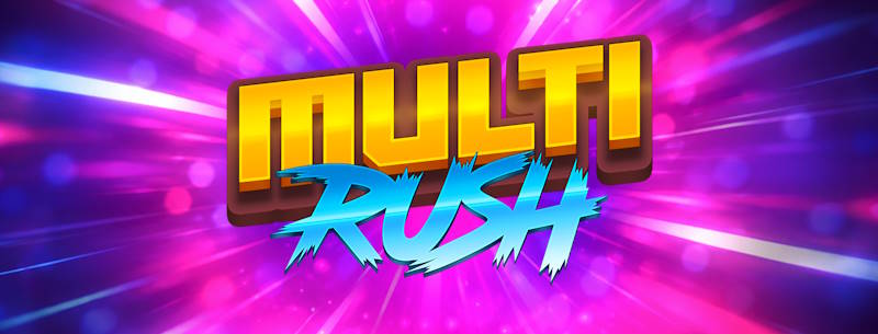 Multi Rush