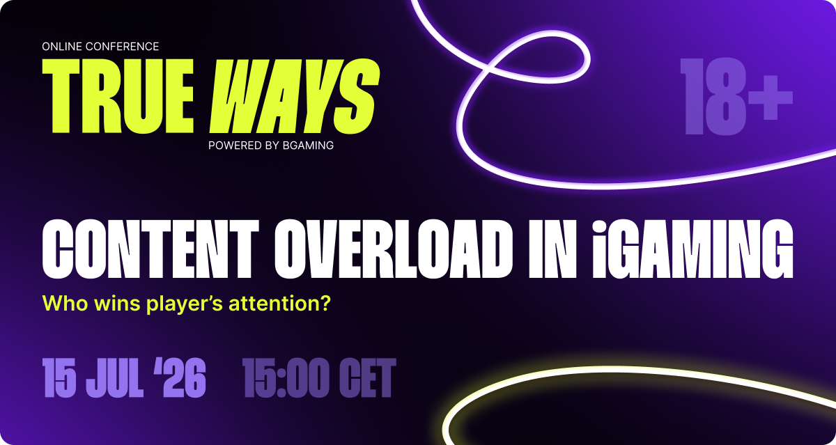 Your invitation to the TRUE WAYS online conference powered by BGaming