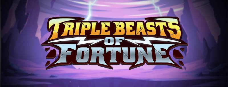 Triple Beasts of Fortune