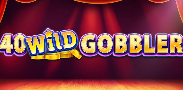 40 Wild Gobbler