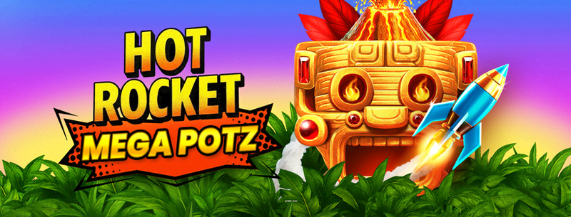 Hot Rocket Mega Potz